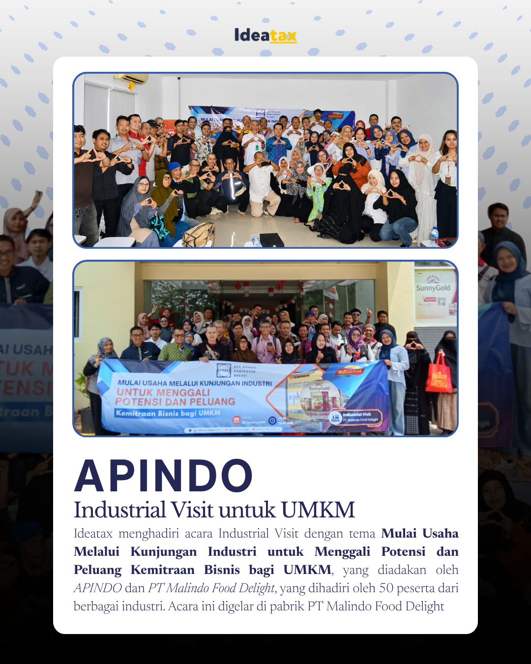 Industrial Visit by APINDO & PT Malindo Food Delight